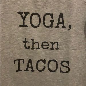 Yoga then tacos T shirt
